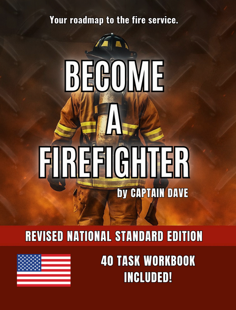 Become a Firefighter – Updated National Edition by Captain Dave ...